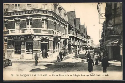 AK Le Touquet-Paris-Plage, Rue de Paris prise de l`Angle de la rue Saint-Louis