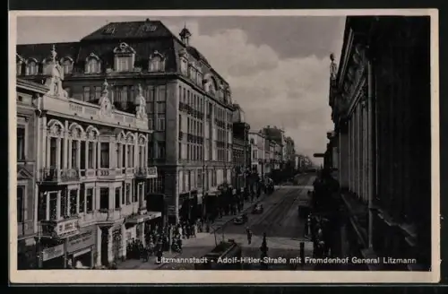 AK Litzmannstadt-Lodz, str. mit Fremdenhof General Litzmann, Leute