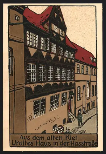 Steindruck-AK Kiel, Uraltes Haus in der Hasstrasse