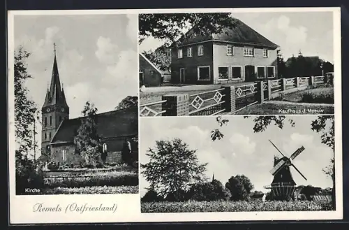 AK Remels, Kirche, Kaufhaus J. Meeuw, Mühle