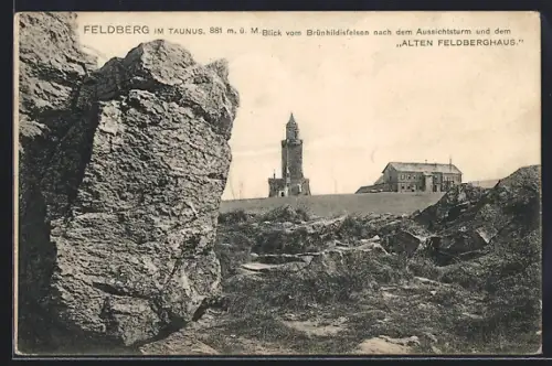 AK Feldberg i. Taunus, Blick vom Brünhildisfelsen nach dem Aussichtsturm und dem Alten Feldberghaus