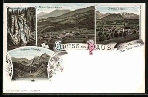 Lithographie Haus b. Schladming, Oberhaus, Hüttensee, Gradenbachfall