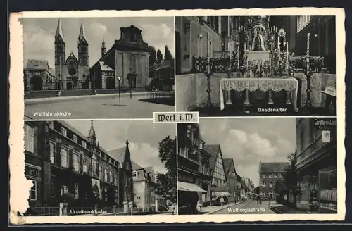 AK Werl i. W., Walburgisstrasse, Ursulinenkloster, Wallfahrtskirche und Gnadenaltar