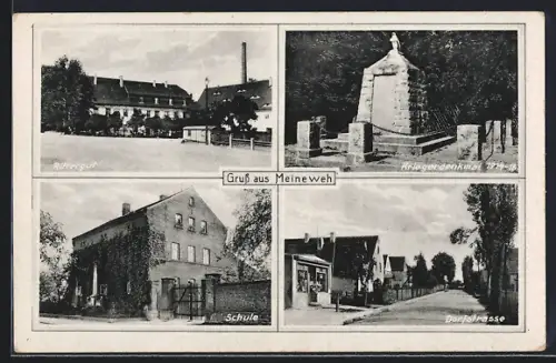AK Meineweh, Rittergut, Kriegerdenkmal 1914/18, Schule, Dorfstrasse
