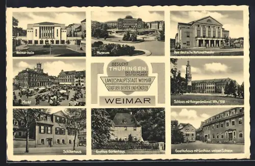AK Weimar / Thüringen, Ansichten mit Schillerhaus, Goethehaus, Gasthaus weisser Schwan, Museum
