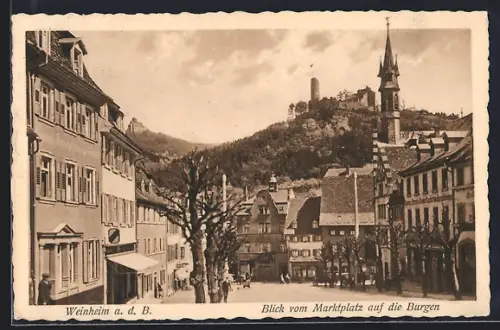 AK Weinheim a. d. B., Blick vom Makrtplatz auf die Burgen