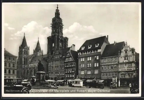 AK Heilbronn a. N., Kaiserstrasse mit Marktplatz und Robert Mayer Denkmal