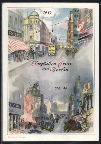 Künstler-AK Berlin, Friedrichstrasse vor und nach dem Krieg