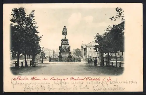 AK Berlin, Unter den Linden mit Denkmal Friedrichs d. Gr.