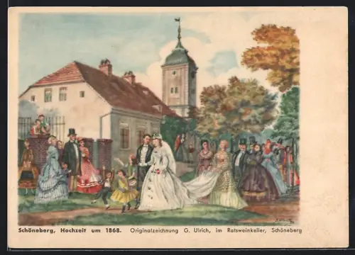 Künstler-AK Berlin-Schöneberg, Hochzeit um 1868, Originalzeichnung im Ratsweinkeller, Restaurant von Julius Schwent