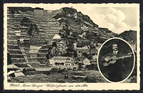 AK Walporzheim an der Ahr, Hotel Zum Sänger, Bes. Peter Schmitz, Weinberge, Porträt mit Gitarre