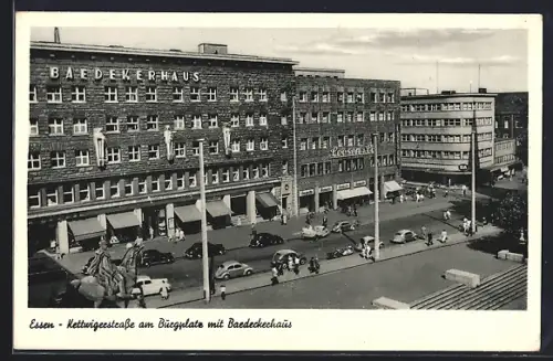 AK Essen, Kettwigestrasse am Burgplatz mit Badeckerhaus