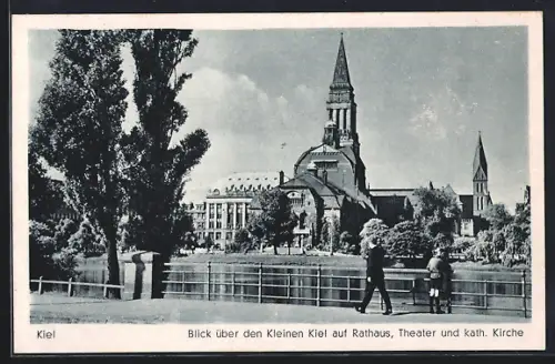AK Kiel, Blick über den Kleinen Kiel auf Rathaus, Theater und katholische Kirche
