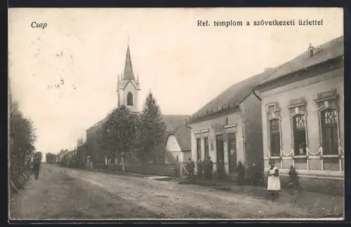 AK Csap, Ref. templom a szövetkezeti üzlettel