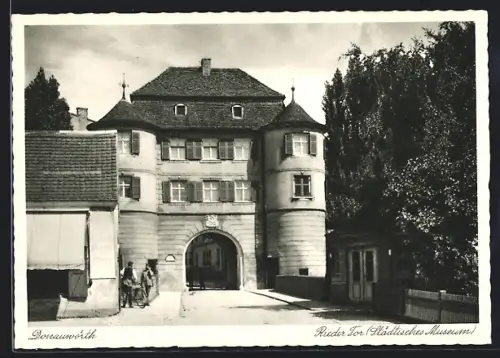 AK Donauwörth, Städtisches Museum, am Rieder Tor