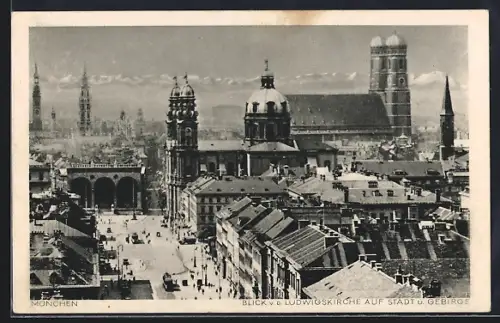 AK München, Blick v. d. Ludwigskirche auf Frauenkirche u. Gebirge