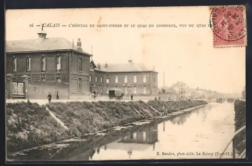 AK Calais, L`Hôpital de Saint-Pierre et le Quai du Commerce, vus du Quai