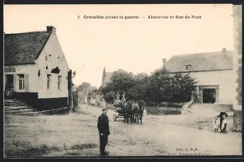 AK Croisilles, Abreuvoir et Rue du Pont avant la guerre