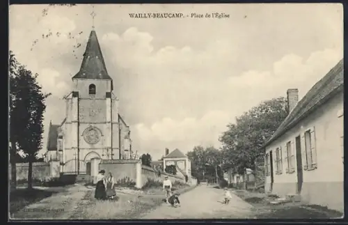 AK Wailly-Beaucamp, Place de l`Église