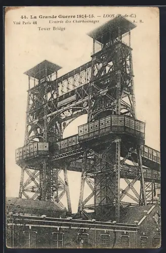 AK Loos /P.-de-C., La Grande Guerre 1914-15, L`entrée des Charbonnages, Tower Bridge
