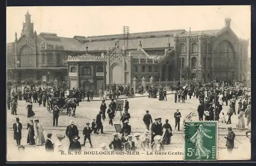 AK Boulogne-sur-Mer, La Gare Centrale, Blick auf das Bahnhofsgebäude