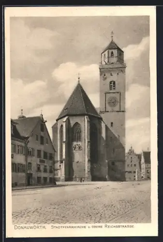 AK Donauwörth, Stadtpfarrkirche u. obere Reichsstrasse
