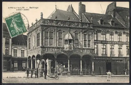 AK Aire-sur-la-Lys, Bailliage, 1597-1600, et Grande Épicerie Centrale