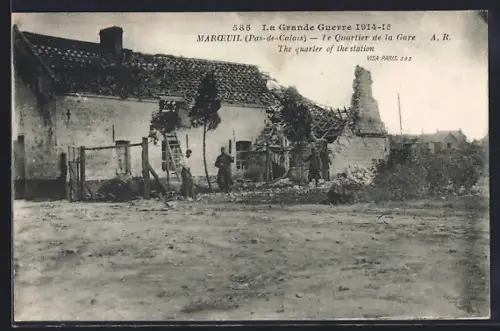 AK Maroeuil /Pas-de-Calais, Le Quartier de la Gare pendant la Grande Guerre 1914-15