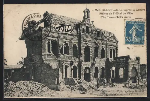 AK Wingles, Ruines de l`Hotel de Ville après la Guerre