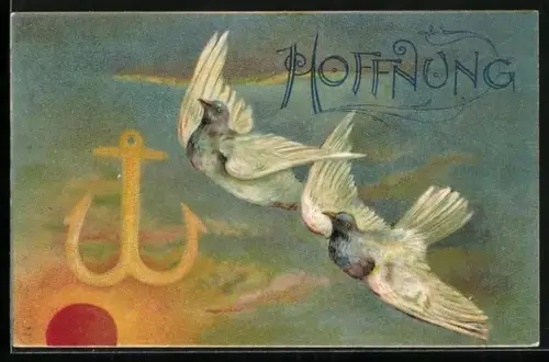Präge-AK Hoffnung, Zwei weisse Tauben mit Anker vor roter Sonne, Allegorie