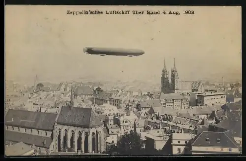 AK Basel, Zeppelinsches Luftschiff über der Stadt am 4. August 1908