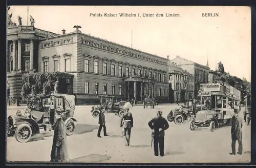 AK Berlin, Palais Kaiser Wilhelm I, Unter den Linden