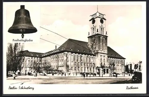 AK Berlin-Schöneberg, Rathaus Schöneberg und Freiheitsglocke