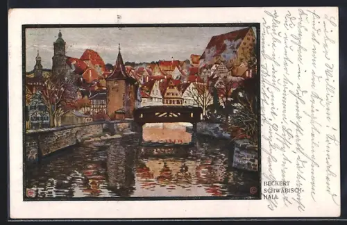 Künstler-AK Schwäbisch-Hall, Teilansicht mit Fluss