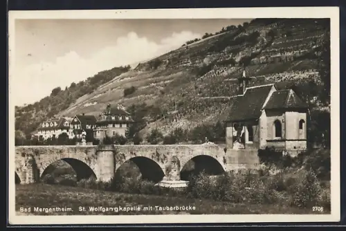 AK Bad Mergentheim, St. Wolfgangkapelle mit Tauberbrücke
