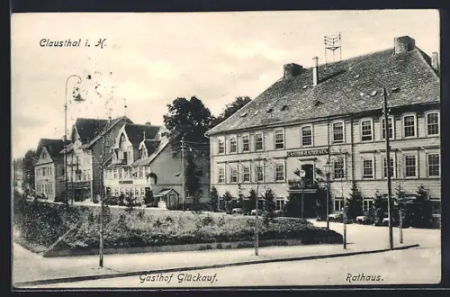 AK Clausthal i. H., Gasthof Glückauf und Rathaus