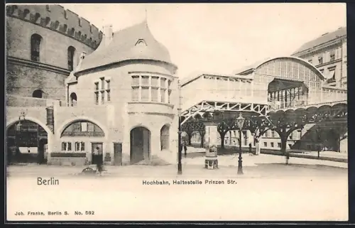AK Berlin-Kreuzberg, Hochbahn-Haltestelle Prinzenstrasse mit Litfasssäule, U-Bahn