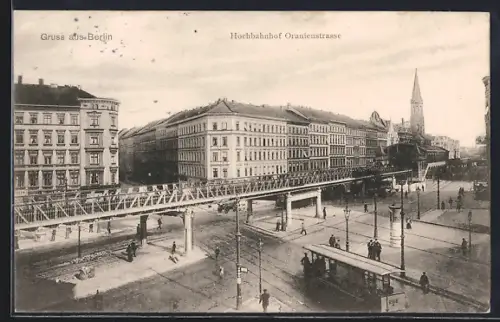 AK Berlin-Kreuzberg, Hochbahnhof Oranienstrasse mit Strassenbahn