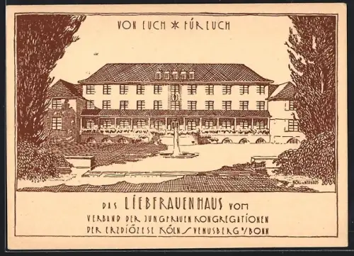 Künstler-AK Venusberg b. Bonn, Liebfrauenhaus vom Verband der Jungfrauen-Kongregationen der Erzdiözese Köln
