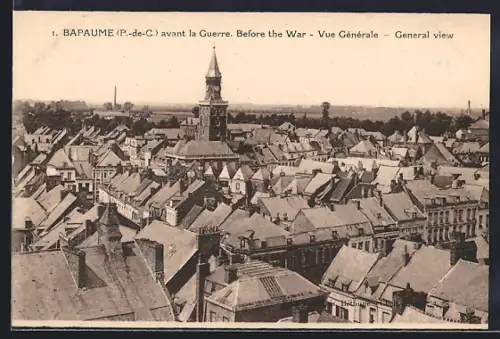 AK Bapaume /P.-de-C., Vue Générale avant la Guerre