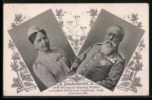 AK 80. Geburtstag Grossherzog Friedrich u. goldene Hochzeit mit der Grossherzogin Luise 1906, Portraits, Jubiläumskarte