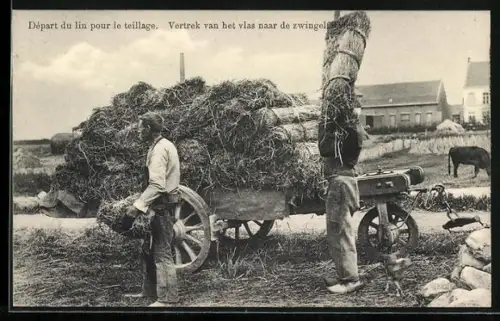 AK Départ du lin pour le teillage, Vertrek van het vlas naar de zwingelfabriek, auf Karren aufgeladener Flachs