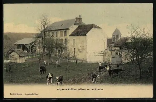 AK Acy-en-Multien, Le Moulin