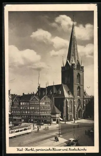 AK Kiel, Markt mit persianischen Häusern und Nicolaikirche, Strassenbahn