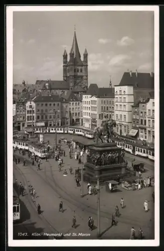 AK Köln, der Heumarkt und St. Martin mit einfahrender Strassenbahn