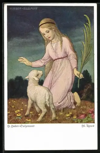 Künstler-AK Hans Huber-Sulzemoos: Heilige Agnes mit Lamm und Palmwedel