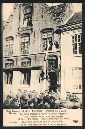 AK Furnes, L`Hôtel qui a recu un obus quelques minutes avant l`arrivée..., 1914