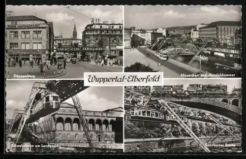 AK Wuppertal-Elberfeld, Bahnhof Döppersberg mit Geschäften, Mäuerchen und Handelskammer, Schwebebahn am Landgericht
