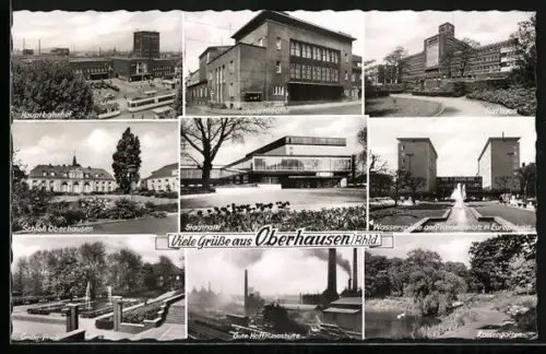 AK Oberhausen /Rhld., Hauptbahnhof, Rathaus, Schloss Oberhausen, Gute Hoffnungshütte