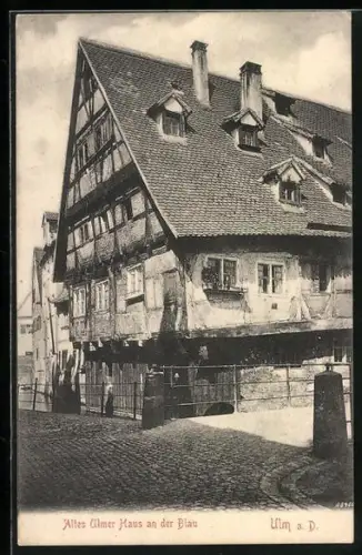 AK Ulm / Donau, altes Ulmer Haus an der Blau